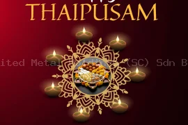 HAPPY THAIPUSAM 2024 | United Metal Holdings (SC) Sdn Bhd